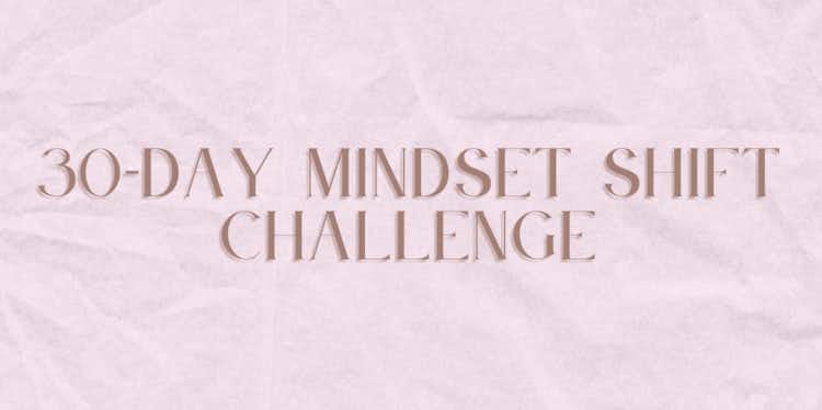 30-DAY MINDSET SHIFT CHALLENGE