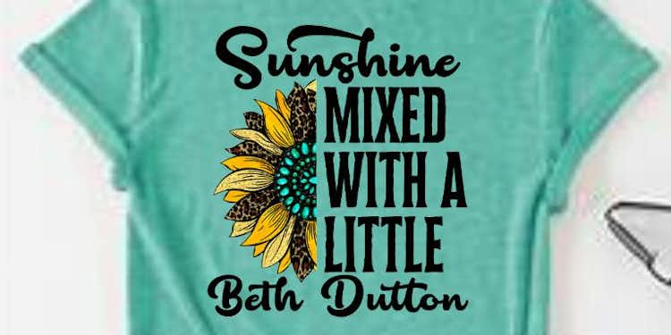 Sunshine mixed with a little bit of Beth Dutton