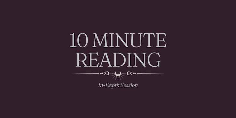 FULL IN-DEPTH 10 MINUTE READING LIVE
