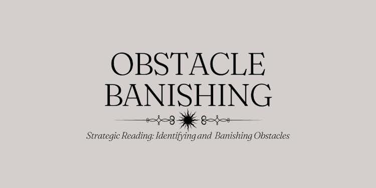 OBSTACLE BANISHING READING