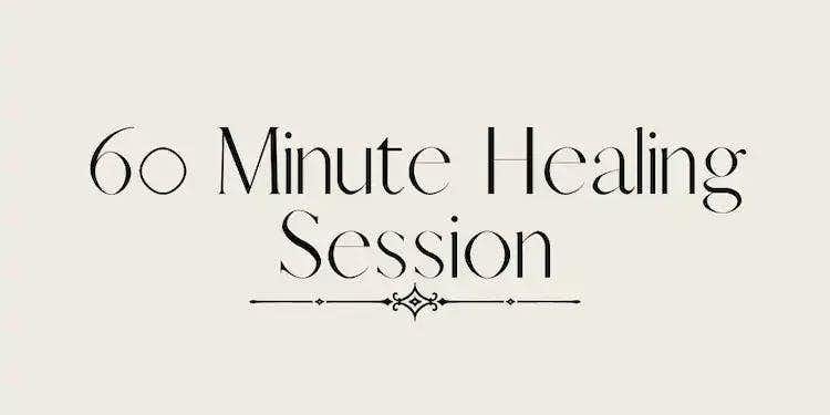 60 Minute Healing Session
