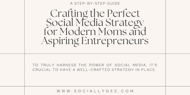 Crafting the Perfect Social Media Strategy