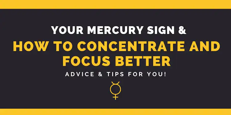 THE ASTROLOGY OF FOCUS AND CONCENTRATION!