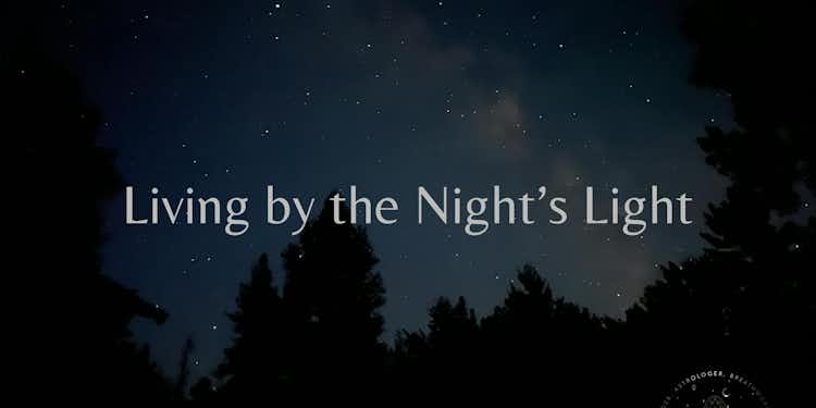 Living by the Night’s Light Program