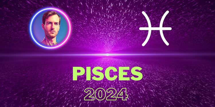 2024 Forecast: Pisces Sun, Moon and Rising