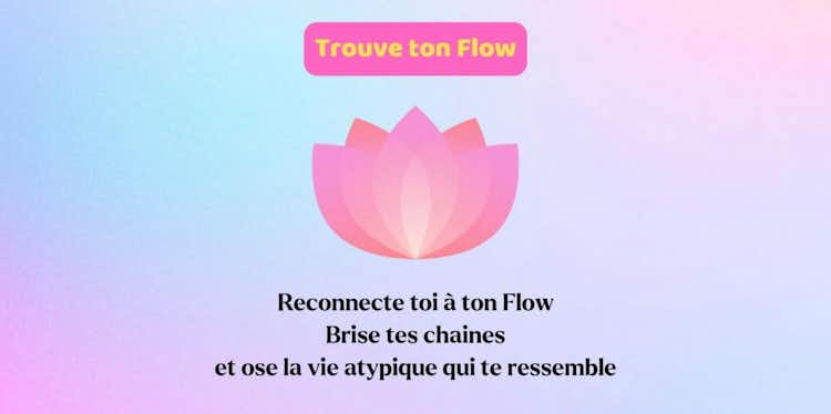 🪷 Flow 🪷Retrouve du sens