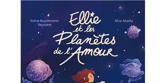 Ellie et les planètes de l'amour (Des ronds dans l'o, juin 2023)