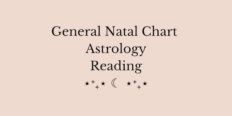 General Natal Chart Astrology Reading