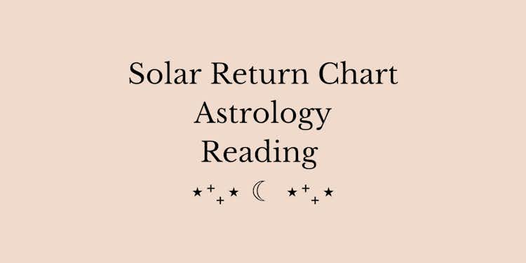 *NEW* Solar Return Chart Astrology Reading