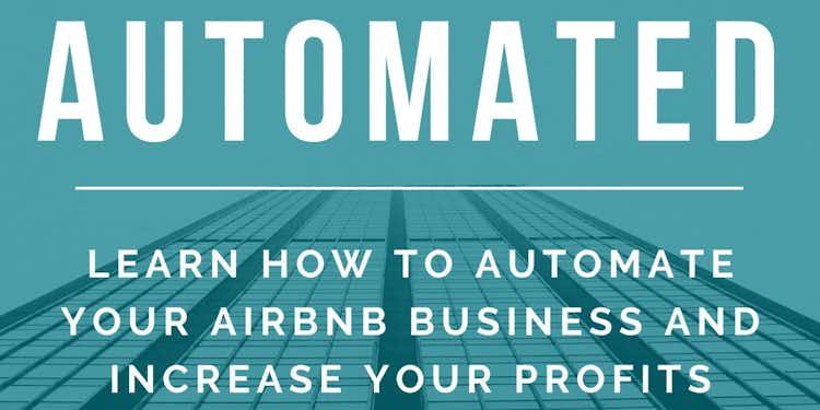 Your Airbnb Business on Autopilot: The Step by Step Guide
