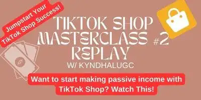 TikTok Shop Masterclass #2 Replay