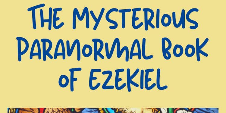 The Mysterious Paranormal Book of Ezekiel (EBOOK)