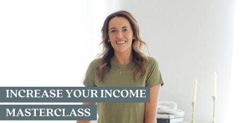 Increase Your Income Masterclass Recording and Slide Deck