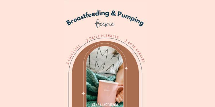 Breastfeeding & Pumping Freebie