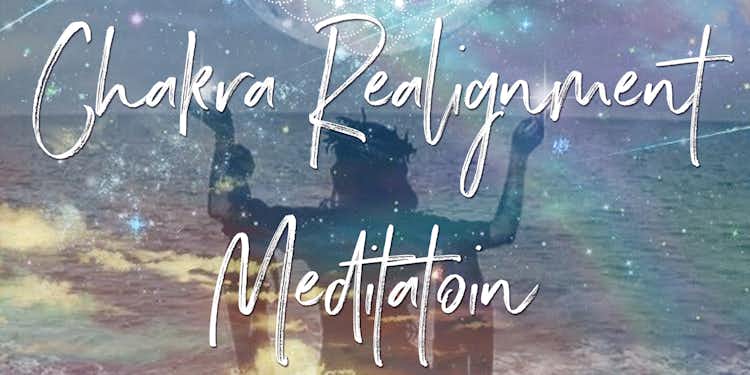 Chakra Realignment Meditation 
