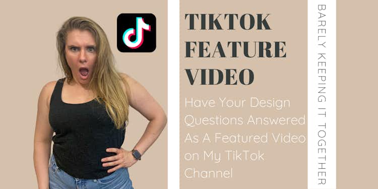 Your Design Question Featured on My TikTok